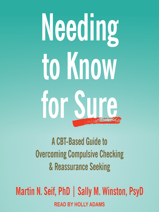 Title details for Needing to Know for Sure by Martin N. Seif, PhD - Available